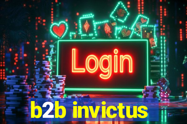 b2b invictus